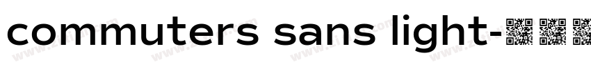 commuters sans light字体转换